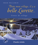 Dans mon village, il y a belle Lurette... [ancienne édition]